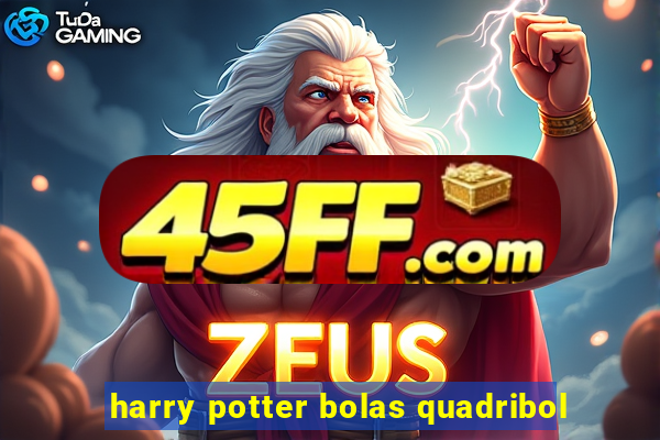 harry potter bolas quadribol